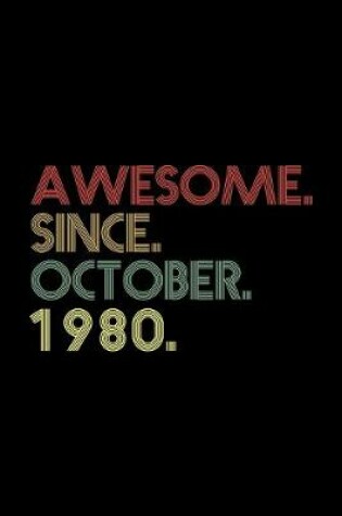 Cover of Awesome. Since. October. 1980.