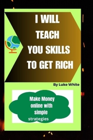 Cover of I Will Teach You Skills to Get Rich