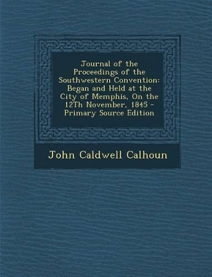 Book cover for Journal of the Proceedings of the Southwestern Convention