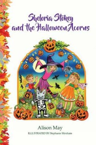 Cover of Sheloria Stokey and the Hallloween Acorns