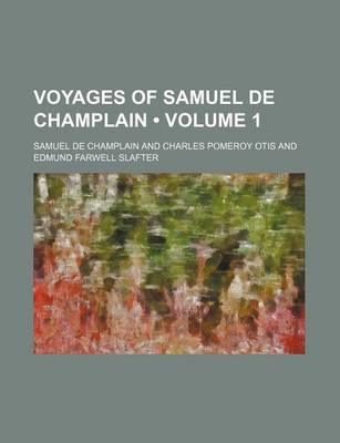 Book cover for Voyages of Samuel de Champlain (Volume 1)