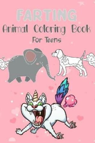Cover of Farting Animal Coloring Book For Teens