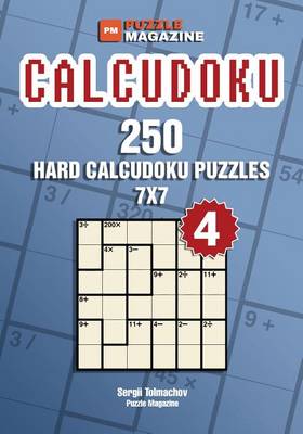 Book cover for Calcudoku - 250 Hard Puzzles 7x7 (Volume 4)