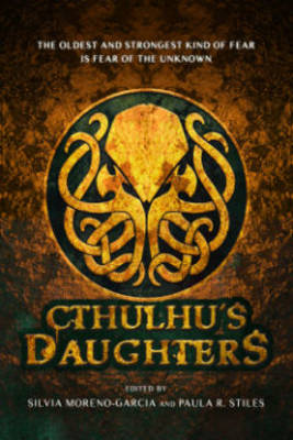 Book cover for Cthulhu's Daughters: Stories of Lovecraftian Horror