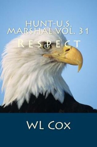 Cover of Hunt-U.S. Marshal Vol. 31