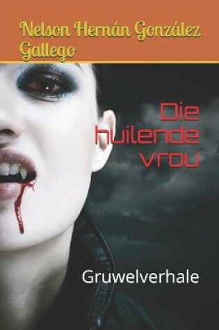 Cover of Die huilende vrou