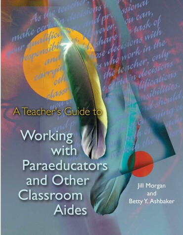 Book cover for A Teacher's Guide to Working with Paraeducators and Other Classroom Aides