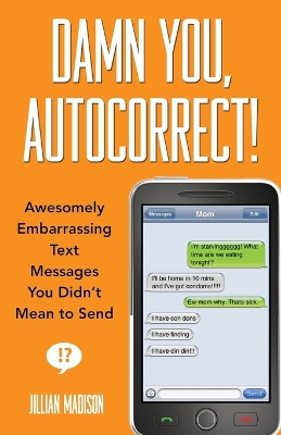 Book cover for Damn You, Autocorrect!