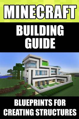 Book cover for Minecraft Building Guide