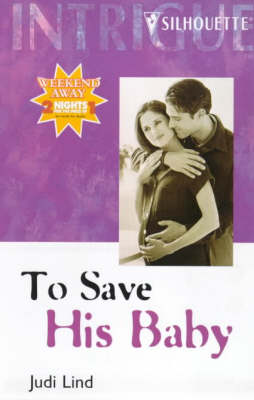 Book cover for To Save His Baby