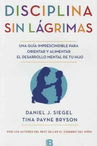 Cover of La Disciplina Sin Lágrimas / No-Drama Discipline