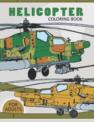 Book cover for Helicopter Coloring Book for Adults