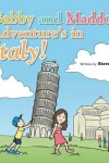 Book cover for Gabby and Maddox Adventure's in Italy!