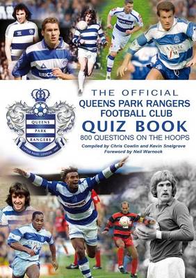Book cover for The Official Queens Park Rangers Football Club Quiz Book