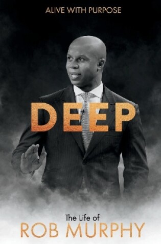 Cover of DEEP - The Life of Rob Murphy