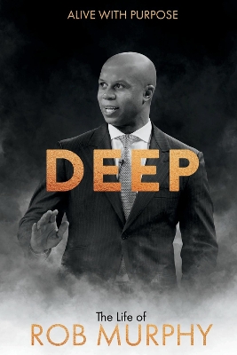 Book cover for DEEP - The Life of Rob Murphy