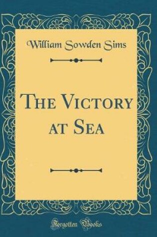 Cover of The Victory at Sea (Classic Reprint)