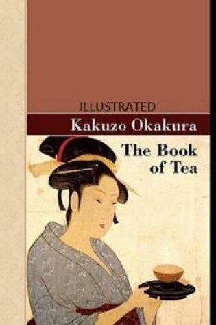 Cover of The Book of Tea Illustrated