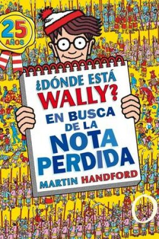 Cover of Donde Esta Wally? En Busca de La Nota Perdida