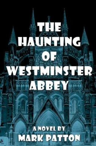 Cover of The Haunting of Westminster Abbey