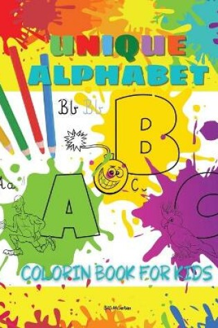 Cover of Unique Alphabet Coloring Book For Kids