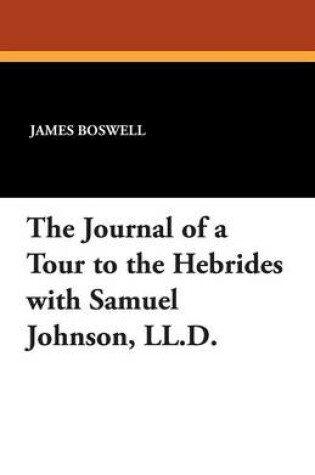 Cover of The Journal of a Tour to the Hebrides with Samuel Johnson, LL.D.