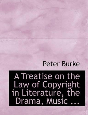 Book cover for A Treatise on the Law of Copyright in Literature