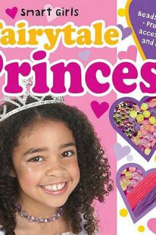 Cover of Smart Girls Activity Set Fairytale Princess