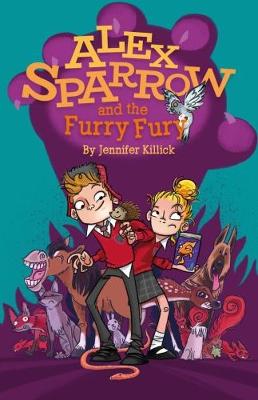 Cover of Alex Sparrow and the Furry Fury
