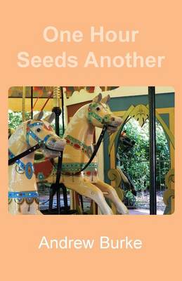 Book cover for One Hour Seeds Another
