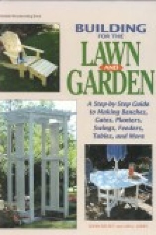 Cover of Building for the Lawn & Garden