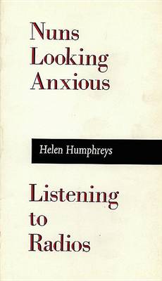 Book cover for Nuns Looking Anxious, Listening to Radios