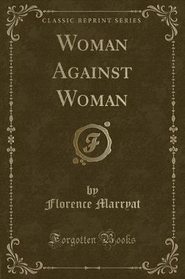 Book cover for Woman Against Woman (Classic Reprint)