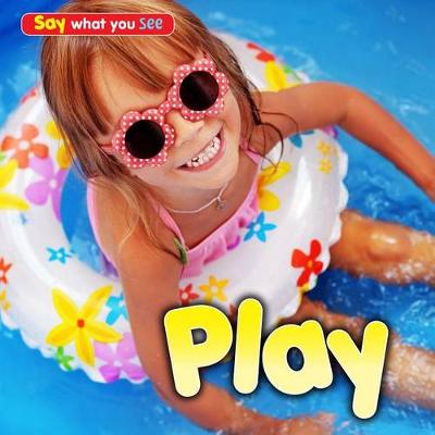 Book cover for Play (Say What You See)