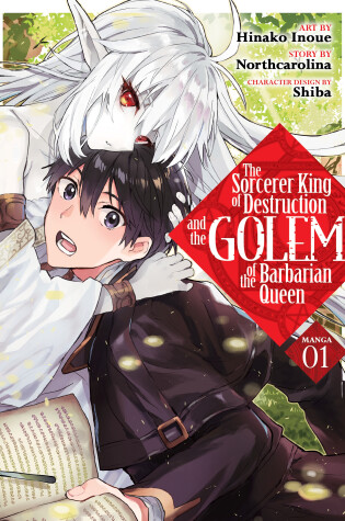 Cover of The Sorcerer King of Destruction and the Golem of the Barbarian Queen (Manga) Vol. 1