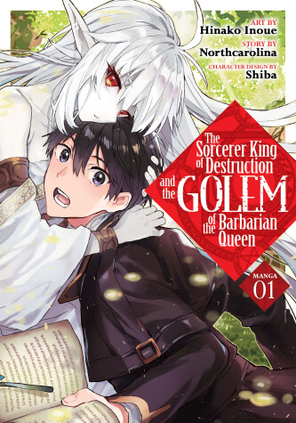 Book cover for The Sorcerer King of Destruction and the Golem of the Barbarian Queen (Manga) Vol. 1