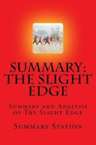 Cover of Summary and Analysis of "The Slight Edge