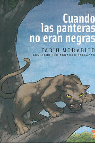 Cover of Cuando las Panteras No Eran Negras