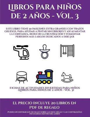 Cover of Fichas de actividades divertidas para niños (Libros para niños de 2 años - Vol. 3)