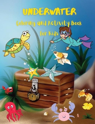 Book cover for Underwater Coloring and Activity Book for Kids