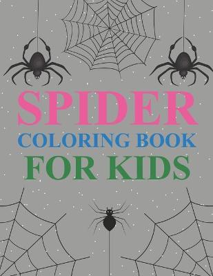 Book cover for Spider Coloring Book For Kids