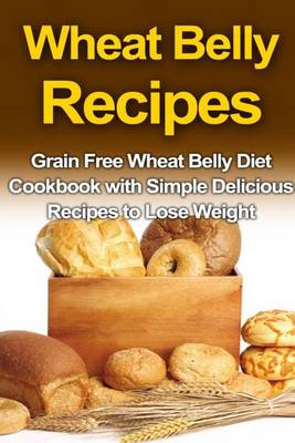 Book cover for Wheat Belly Recipes
