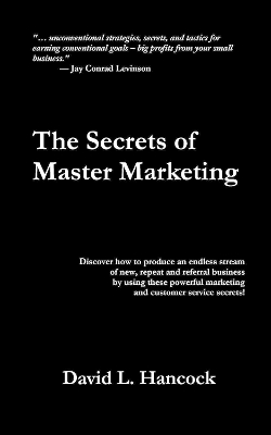 Book cover for The Secrets of Master Marketing