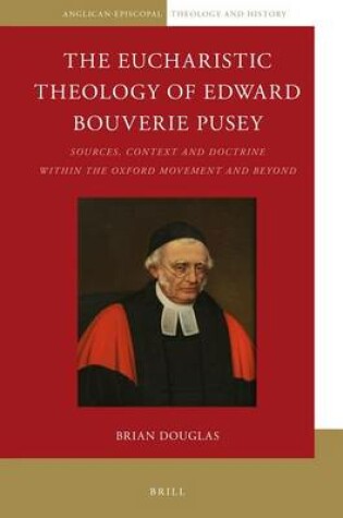 Cover of The Eucharistic Theology of Edward Bouverie Pusey