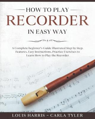 Book cover for How to Play Recorder in Easy Way