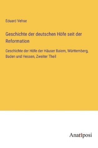 Cover of Geschichte der deutschen Höfe seit der Reformation