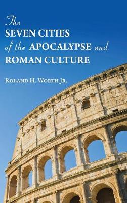 Book cover for The Seven Cities of the Apocalypse and Roman Culture
