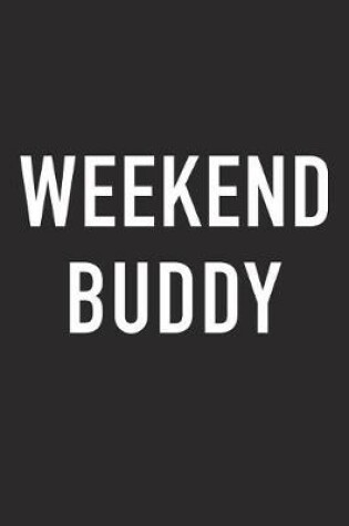 Cover of Weekend Buddy