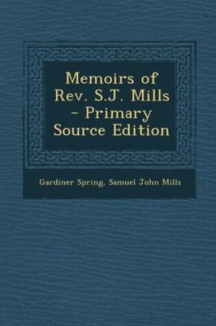 Cover of Memoirs of REV. S.J. Mills