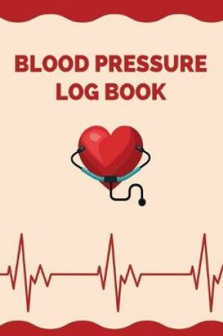 Cover of Blood Pressure Log Book